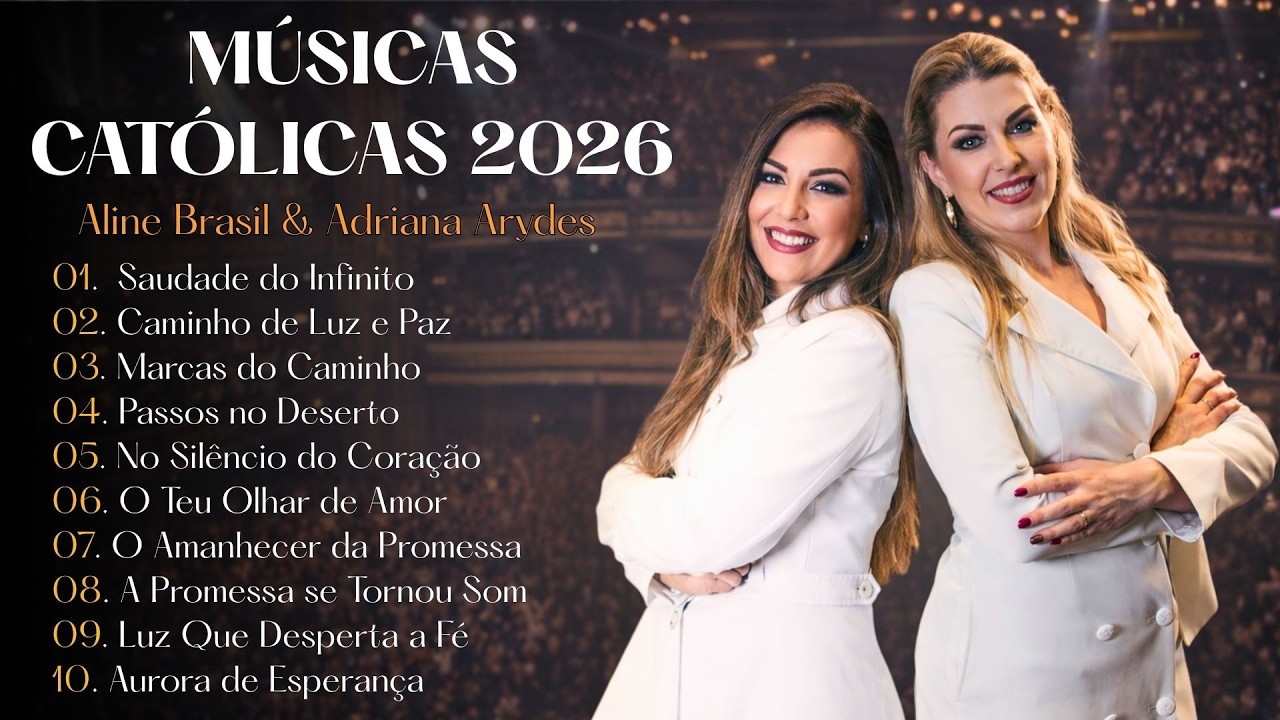 MÚSICAS CATÓLICAS INESQUECÍVEIS 💜 Aline Brasil & Adriana Arydes (Especial 2026)