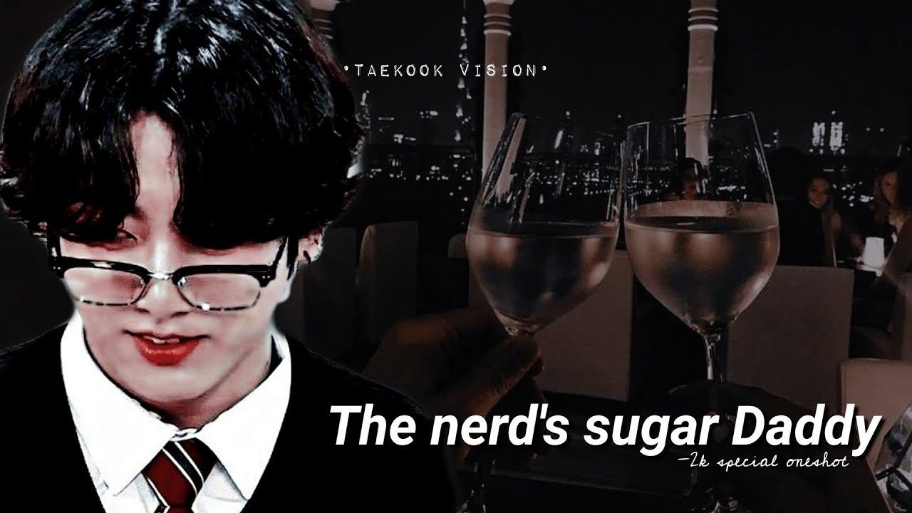•tk• The nerd's sugar daddy  [Taekook Vision] 2k special