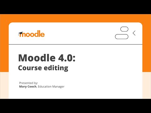 Moodle 4.0 Course editing