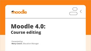 Moodle 4.0 Course editing