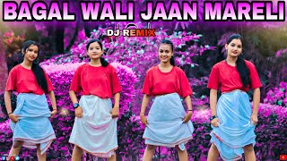 Bagol Wali Jaan Mareli Dj Remix Dance Cover S Dance World