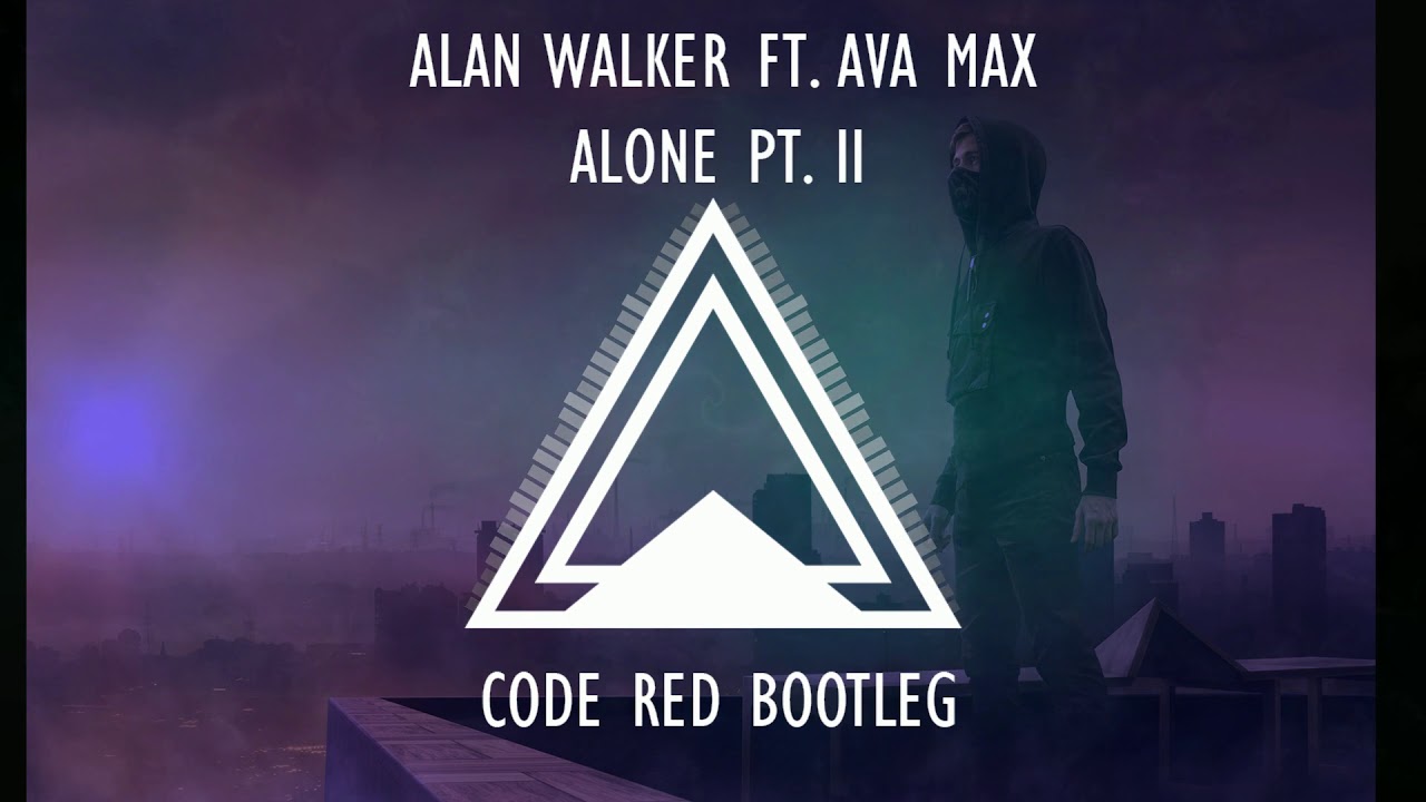 Alan Walker ft. Ava Max - Alone Pt. II (Code Red Bootleg) - YouTube