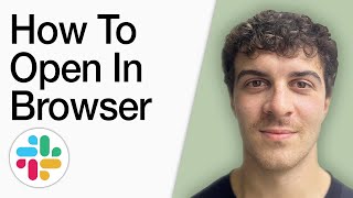 How To Open Slack In Browser (Full 2025 Guide)