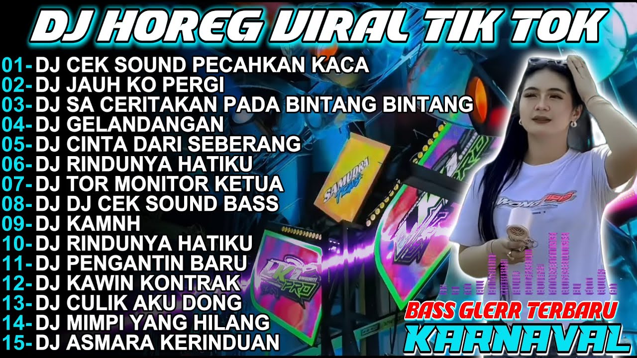 DJ CEK SOUND CLARITY TERBARU CEK SOUND BASS NJEDUG HOREG VIRAL FULL ALBUM TERBARU Y2!