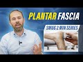 Plantar Fascia 2 Min Series MSKUS 