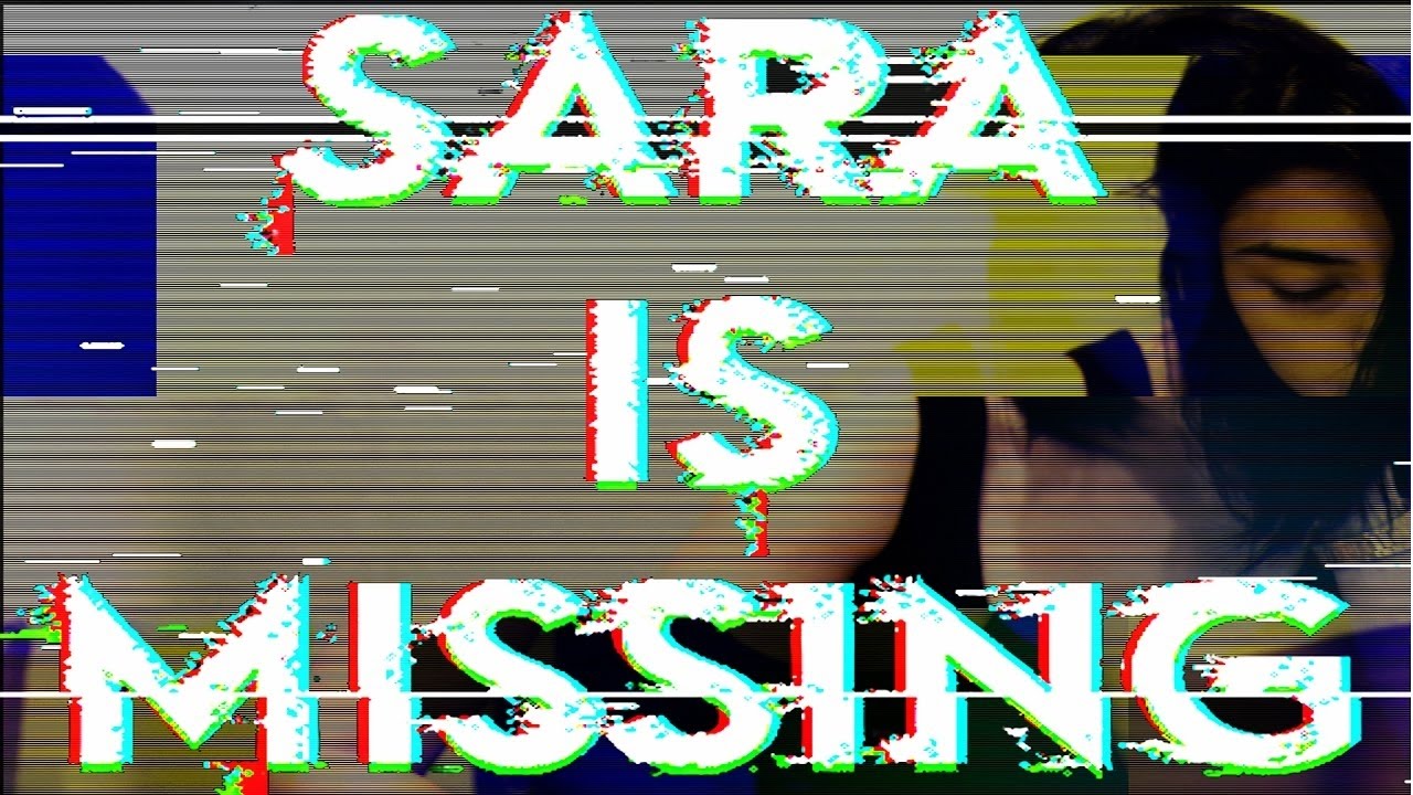 SARA E' SCOMPARSA! - Sara is Missing ( HORROR ) Parte 1