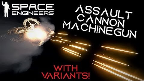 SE - Assault cannon machinegun variants