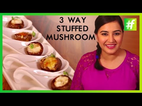 3 Styles to Make Stuffed Mushrooms | Amrita Rana |#fame food