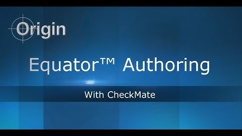 Origin: Equator™ Authoring