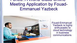 Foneo: A World-Class Online Meeting Application by Fouad-Emmanuel Yazbeck