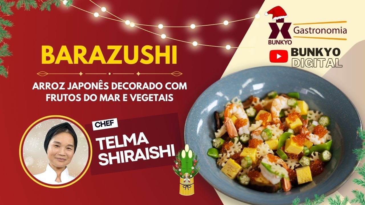 Aula de culinária online: Barazushi - com a chef do Aizomê Telma Shiraishi