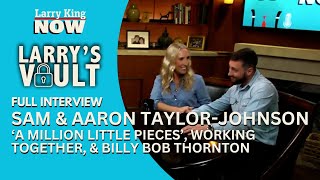 Sam & Aaron Taylor-Johnson on ‘A Million Little Pieces’, working together, & Billy Bob Thornton