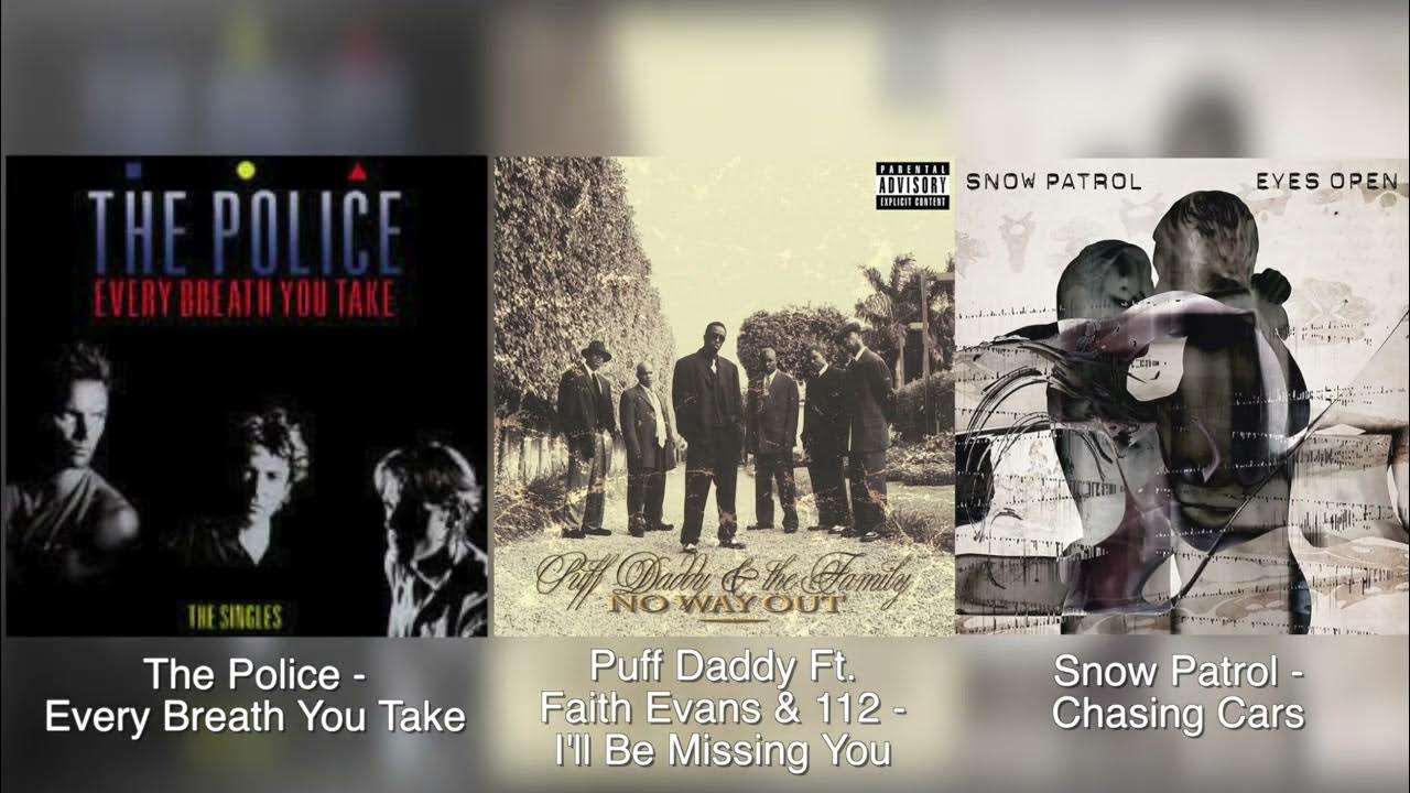 The Police, Snow Patrol & Puff Daddy Every Breath You Take, I'll Be