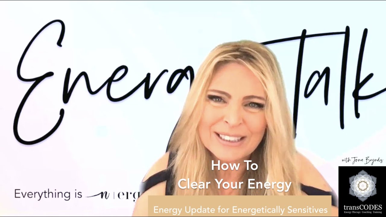 HOW TO CLEAR YOUR ENERGY FIELD Energy Talk with Jona Bryndis YouTube