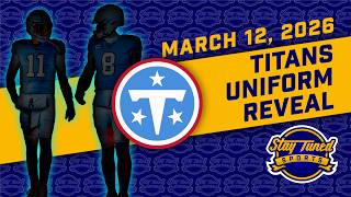 Titans New Uniform/Logo Reveal • Stay Tuned Sports • March 12, 2026