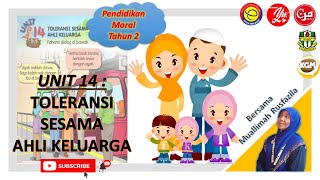 Pendidikan Moral Tahun 2 | Unit 14 : Toleransi Sesama Ahli Keluarga ( Jawab latihan M/S 75 & 76) .