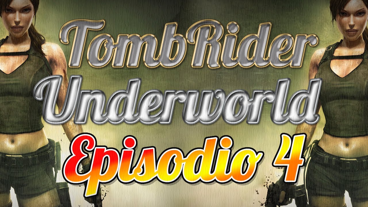 Tomb Rider: Underworld | Ep.4 Walkthrough - YouTube