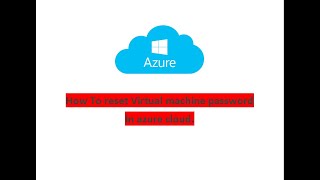 virtual machine password reset in azure cloud