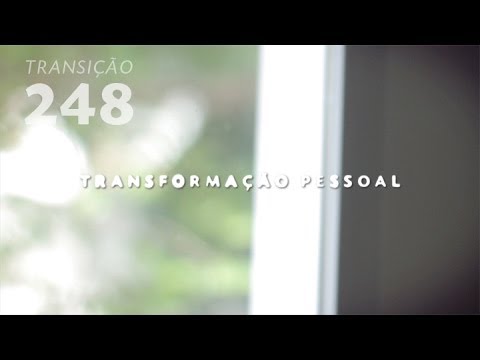 Programa Transição 248 - Transformação Pessoal