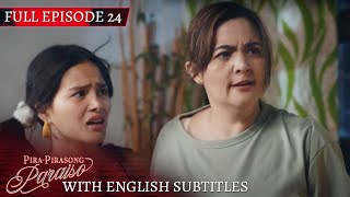 Pira-Pirasong Paraiso | Full Episode 24