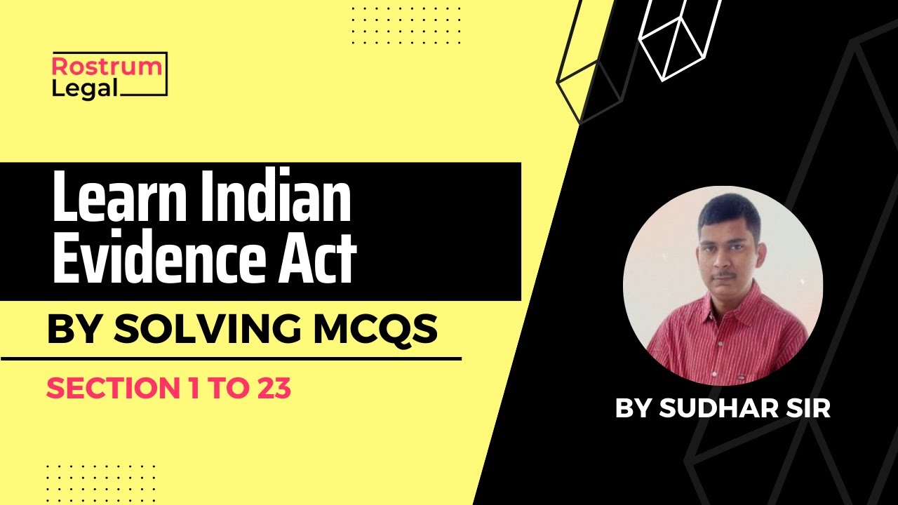 IEA MCQs | Section 1 to 23 | Learn Indian Evidence Act by Solving MCQs