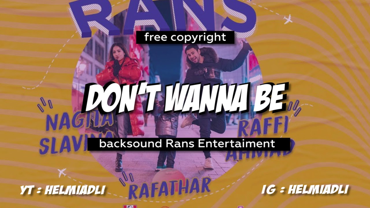 Backsound Rans Entertainment ( senang , bahagia , hopefull )