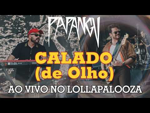 Papangu – Calado (de Olho) | Live @ Lollapalooza Brasil 2026
