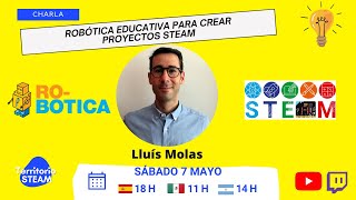 T1 - 5: Robótica Educativa para crear proyectos STEAM con RO-BOTICA | territorioSTEAM