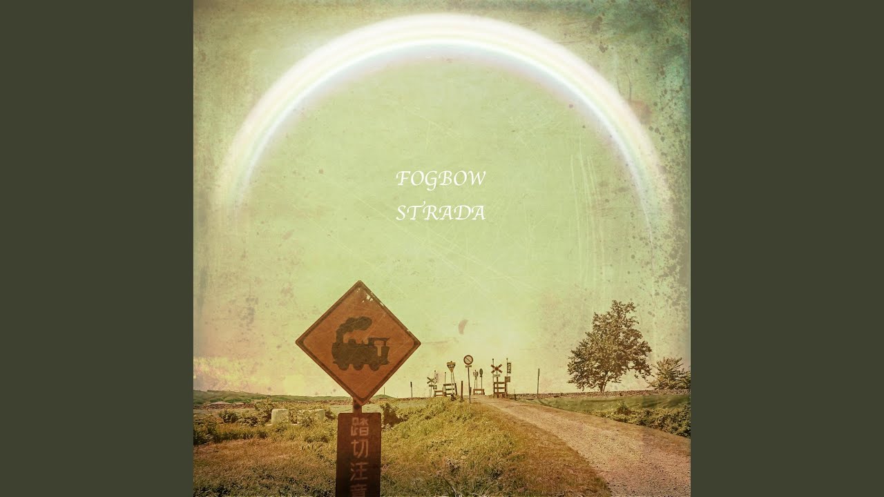 FOGBOW - Strada