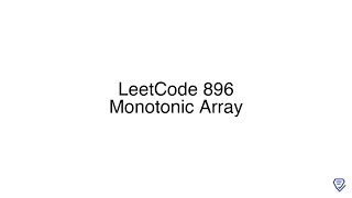 LeetCode 896: Monotonic Array