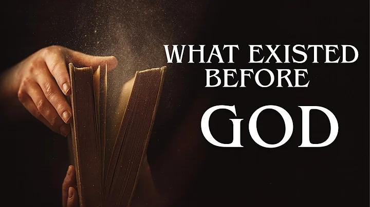 What Existed Before God