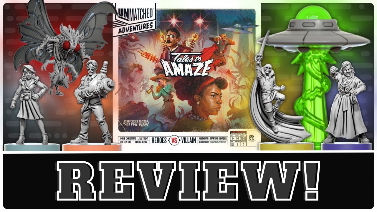 Unmatched Adventures: Tales to Amaze - First Impressions: Amazing?