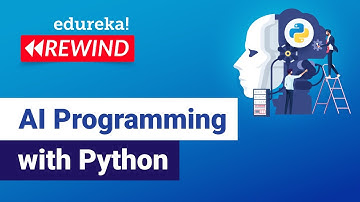 AI Programming with Python | Python for Artificial Intelligence | Edureka | DL Rewind-1