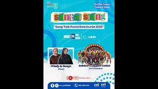 SANTAI SIANG : DEEP TALK PESTA BOLA DUNIA 2026