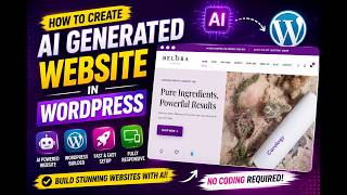 How to Create an AI Generated Website in WordPress