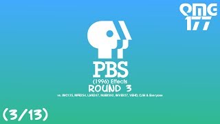 PBS ident (1996) Effects R3 vs. IMC135, MFE254, LME247, NUE8592, IMVE937, VEHD, CJM & Everyone
