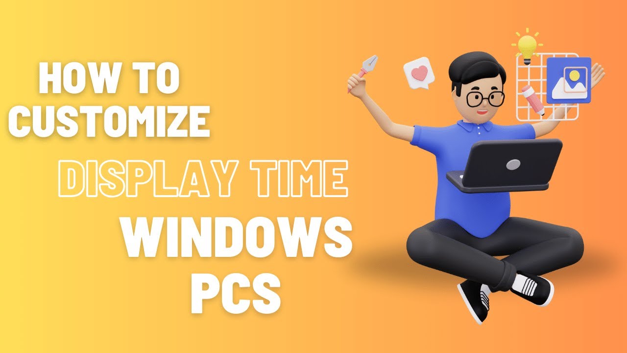How to customize Display time on Windows pc's - YouTube