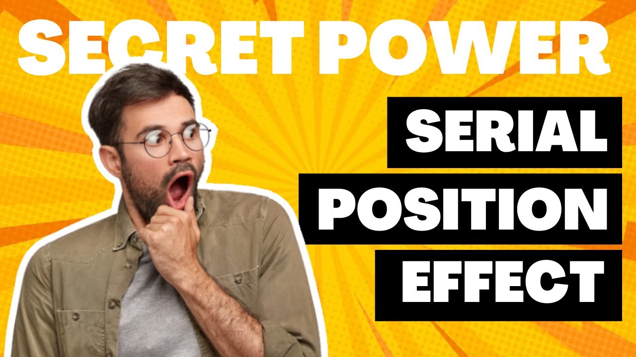 What is the Serial Position Effect: 5 Life-Changing Strategies You Need ...