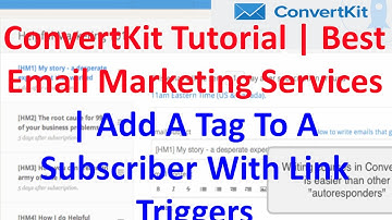 ConvertKit Tutorial | Best Email Marketing Services | Add A Tag To A Subscriber With Link Triggers