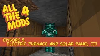 All the Mods 4 #5 - Electric Furnace and Solar Panels III screenshot 1