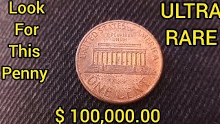 $ 100,000.00 Look For This Penny ULTRA RARE D'ont Spend This Error Coin World Worth Big Money