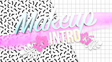 TUMBLR MAKEUP INTRO TEMPLATE (NO TEXT)