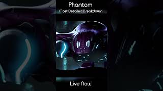 Phantom // Most Detailed Breakdown