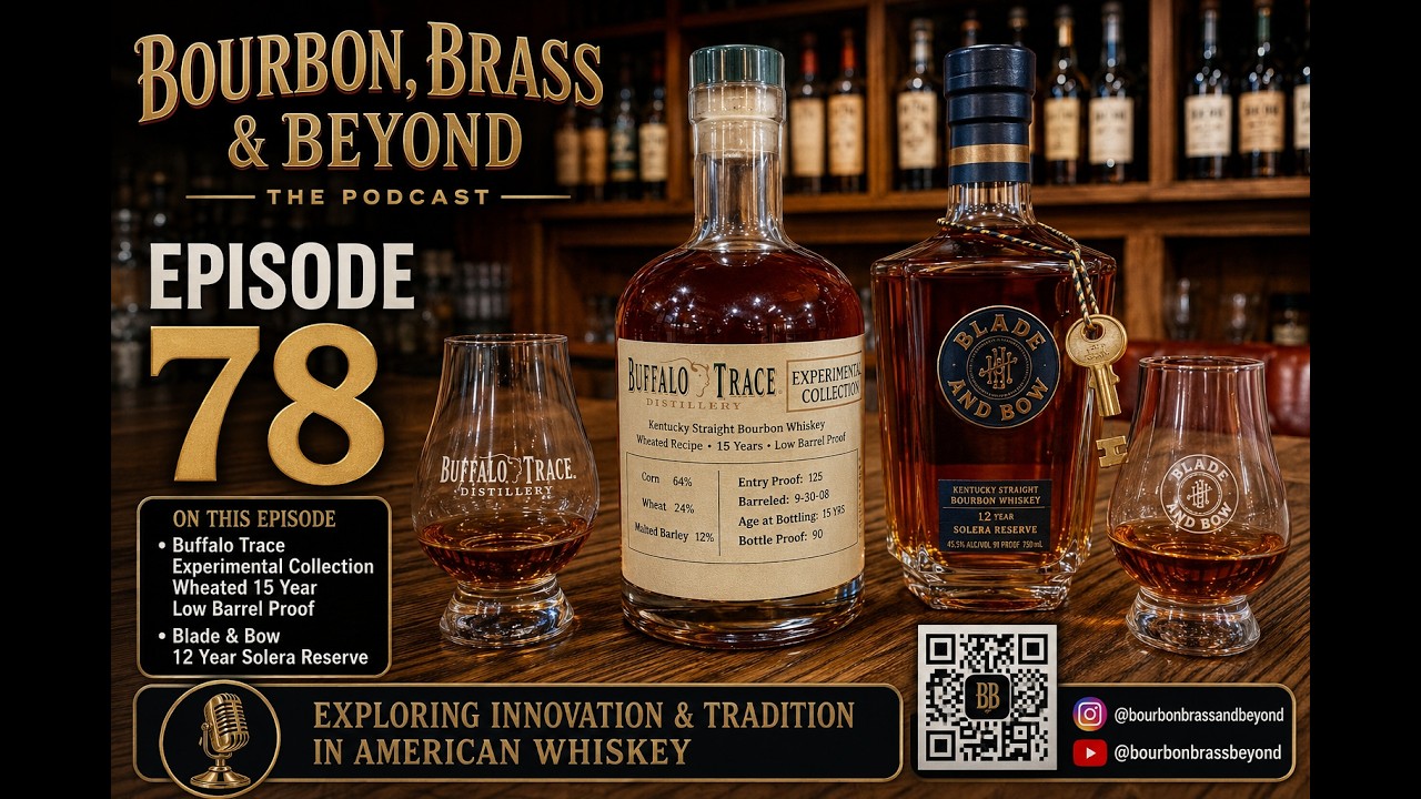 15 Year Wheated Buffalo Trace Experimental and Blade & Blow 12 Year; Ep. 78 #bourbon #whiskey
