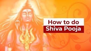 How to do Shiva Pooja - How to Perform and Worship Shiva Puja
