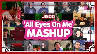 [AUDIO FOCUS] JISOO "All Eyes On Me" reaction MASHUP