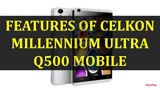 FEATURES OF CELKON MILLENNIUM ULTRA Q500 MOBILE