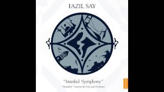 fazil say istanbul symphony op28 iireligious order