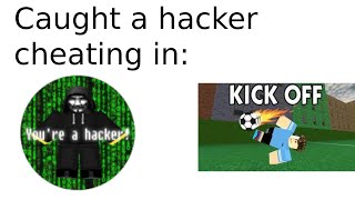 Caught A Hacker Cheatinggameplay And Wins Kick Off