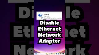 Disable Ethernet Network Adapter in Windows 11 / 10 PC or Laptop (Easy Steps)